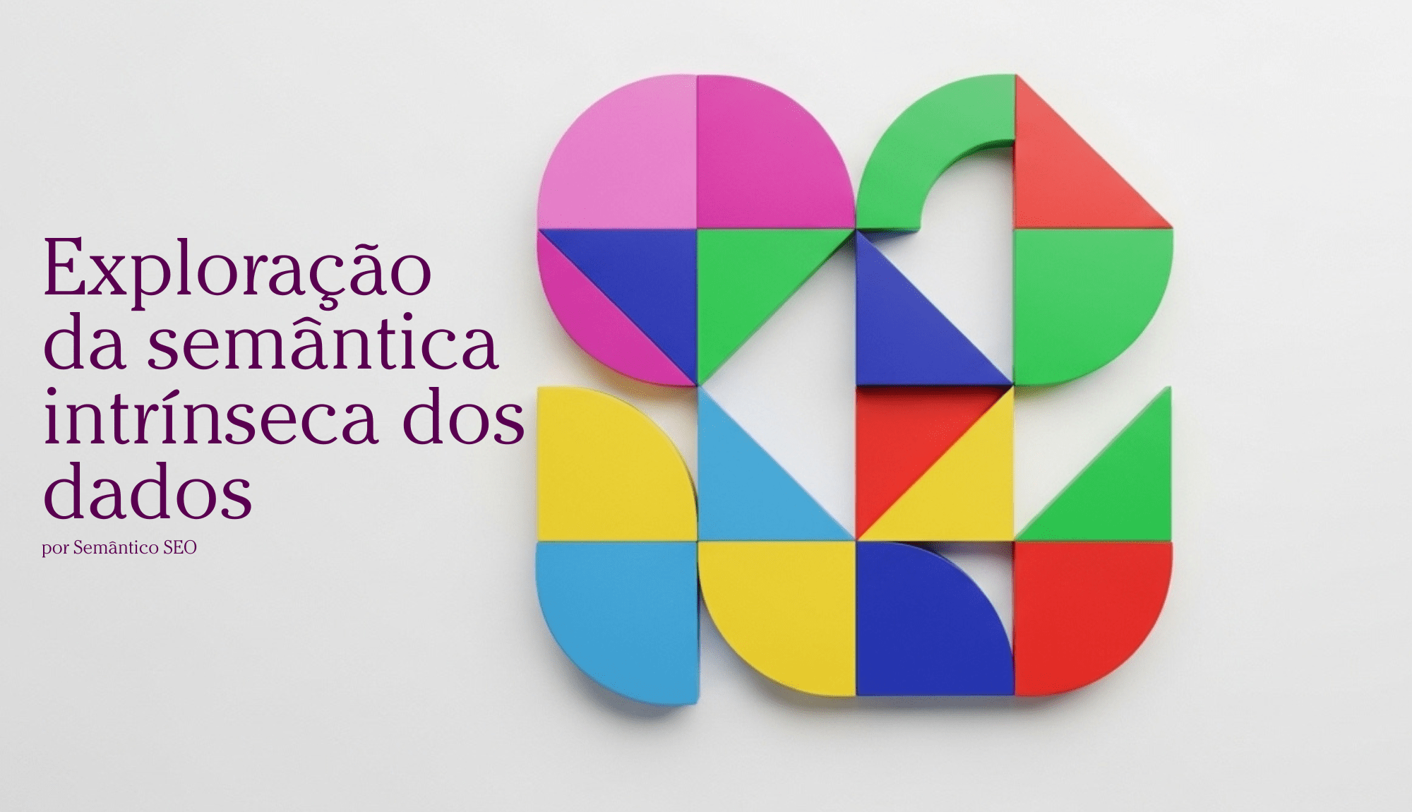 Exploração da semântica intrínseca dos dados