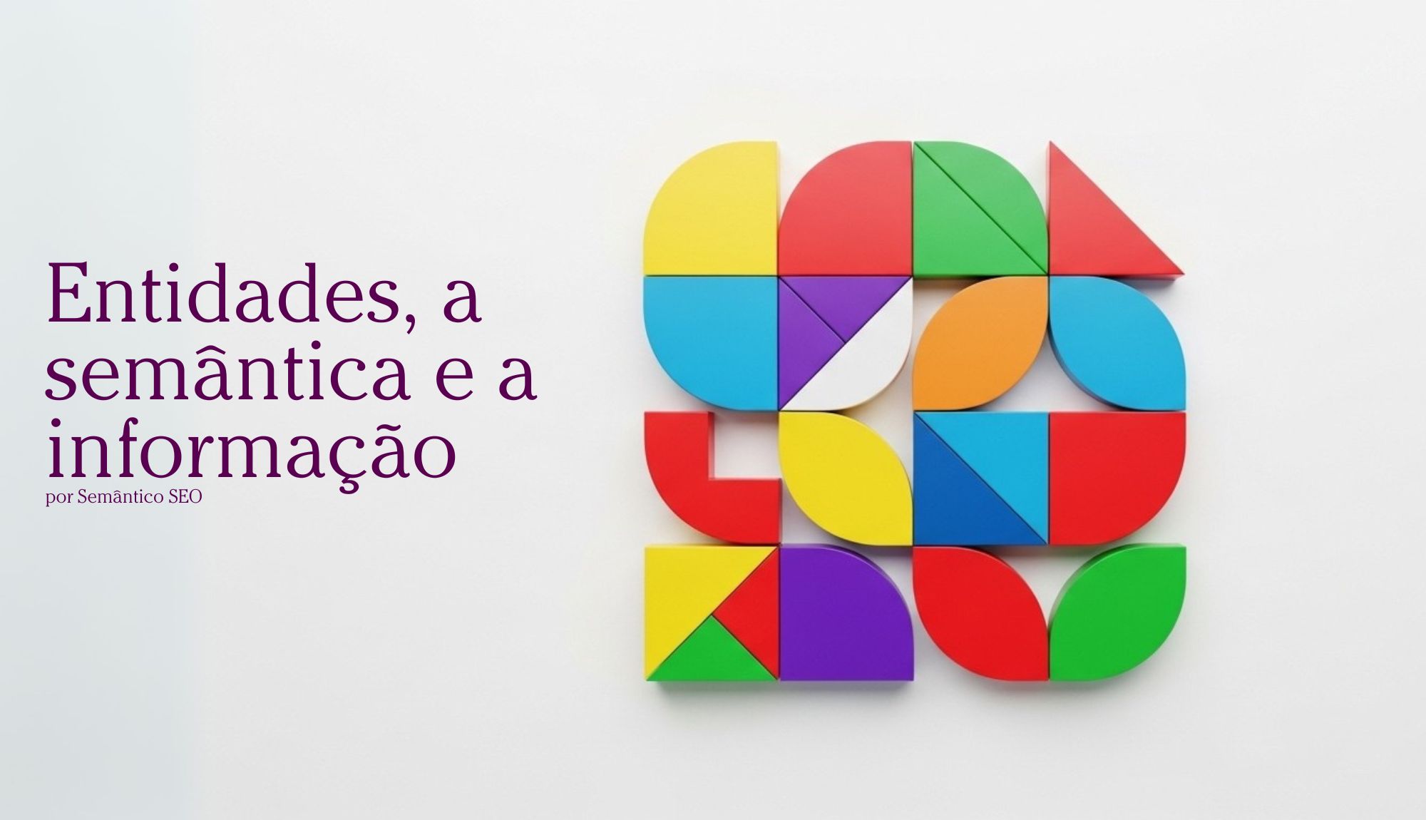 Entidades, a semântica e a informação