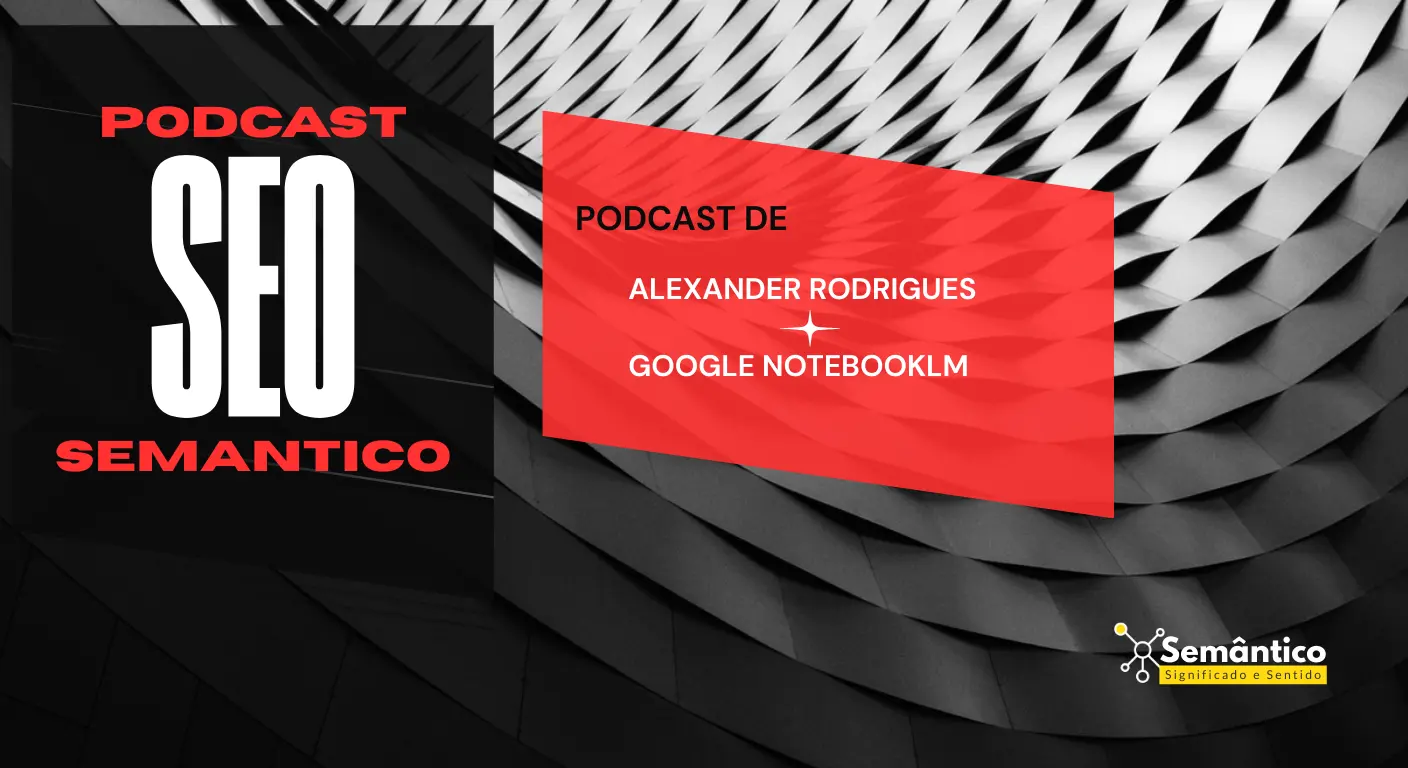 Podcast SEO Semântico